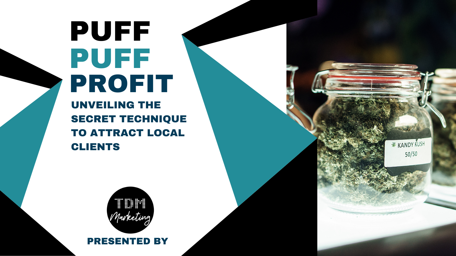 Puff, Puff, Profit: Attracting and Retaining Cannabis Customers

